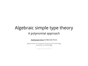 Algebraic simple type theory  A polynomial approach  Nathanael Arkor &amp; Marcelo Fiore