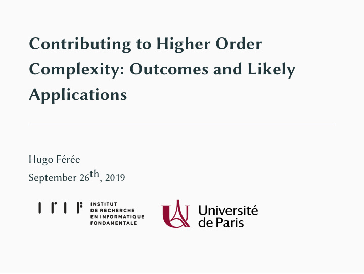 contributing to higher order complexity outcomes and