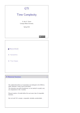 GTI  Time Complexity  A. Ada, K. Sutner  Carnegie Mellon University  Spring 2018  Resource Bounds