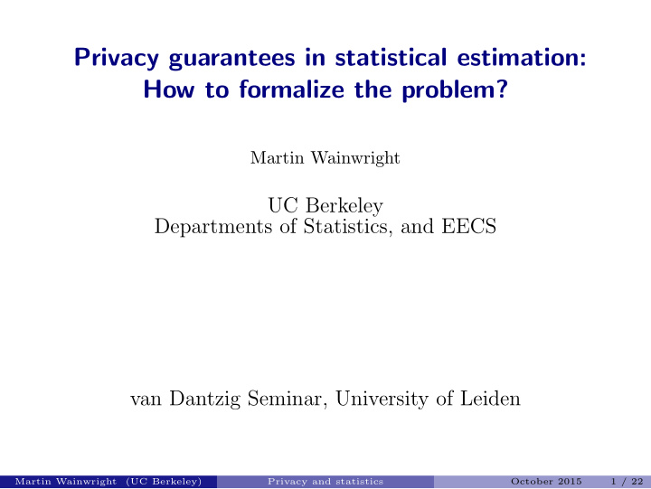 privacy guarantees in statistical estimation how to