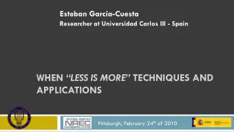APPLICATIONS Pittsburgh, February 24 th of 2010  Less is More  2  3D  2D  Esteban