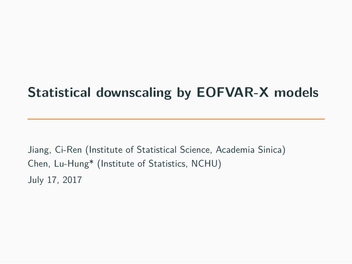 statistical downscaling by eofvar x models