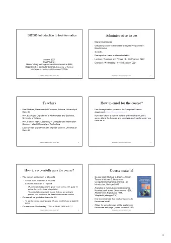 Administrative issues  Master level course  l  Obligatory course in the Masters Degree Programme