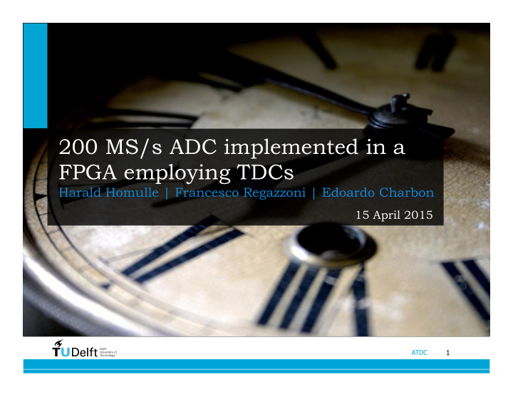 200 ms s adc implemented in a fpga employing tdcs