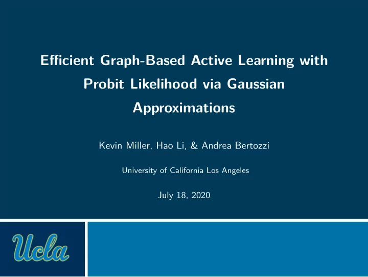 efficient graph based active learning with probit