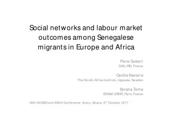 Social networks and labour market  outcomes among Senegalese  migrants in Europe and Africa  Flore