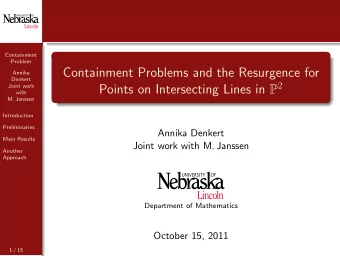 Containment Problems and the Resurgence for  Annika  Denkert Points on Intersecting Lines in P 2