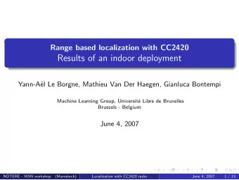 Results of an indoor deployment  Yann-A  el Le Borgne, Mathieu Van Der Haegen, Gianluca Bontempi
