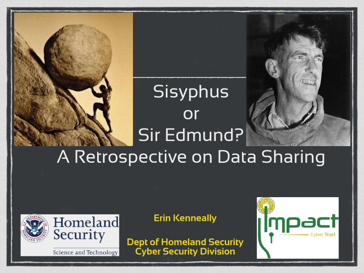 sisyphus or sir edmund a retrospective on data sharing