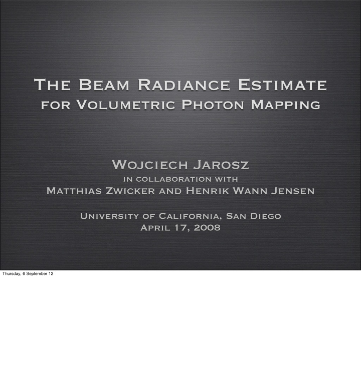 the beam radiance estimate