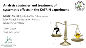 Analysis strategies and treatment of  systematic effects in the KATRIN experiment Martin Sle zk