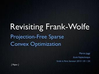 Revisiting Frank-Wolfe  Projection-Free Sparse  Convex Optimization  Martin Jaggi  Ecole