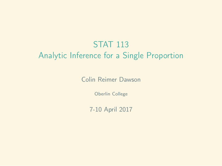 stat 113 analytic inference for a single proportion