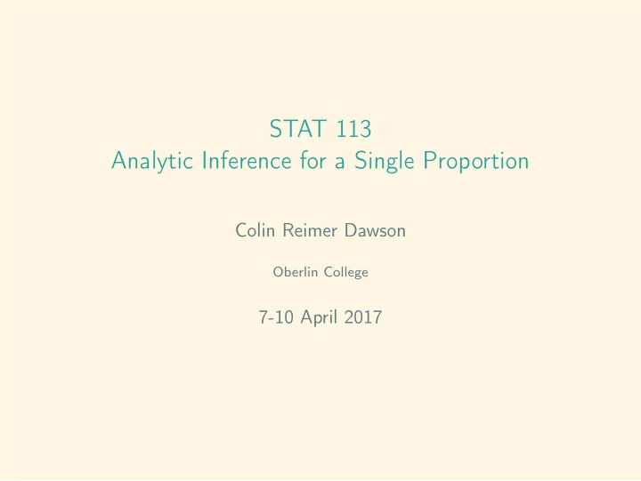 stat 113 analytic inference for a single proportion