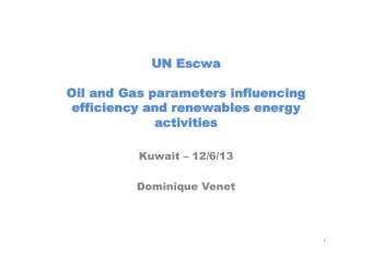 UN  UN Escw  cwa  Oil  Oil and  and Gas  Gas par  paramet  ameter  ers inf  influencing  luencing