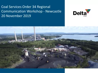 Coal Services Order 34 Regional  Communication Workshop - Newcastle  20 November 2019 Chain Valley