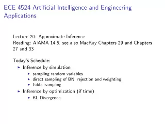 ECE 4524 Artificial Intelligence and Engineering  Applications  Lecture 20: Approximate Inference