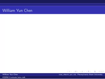 William Yun Chen  William Yun Chen chen_w@math.psu.edu Pennsylvania State University  ICERM