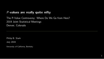 P -values are really quite nifty  The P-Value Controversy: Where Do We Go from Here?  2019 Joint