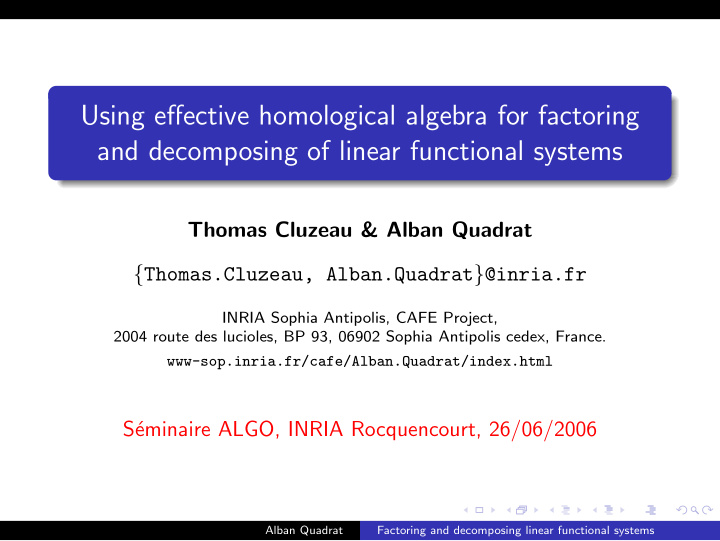 using effective homological algebra for factoring and