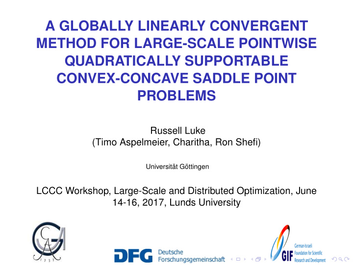 a globally linearly convergent method for large scale