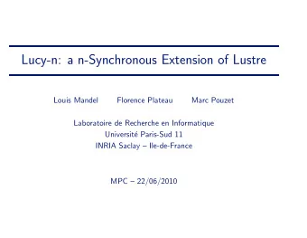 Lucy-n: a n-Synchronous Extension of Lustre  Louis Mandel  Florence Plateau  Marc Pouzet