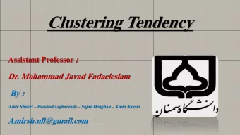 Clustering Tendency Assistant Professor :  Dr. Mohammad Javad Fadaeieslam  By : Amir Shokri