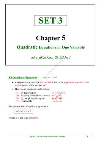 2       b  b  4  ac    x  2  a Chapter 5:  Quadratic Equations in One Variable  2  x