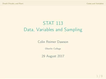 STAT 113  Data, Variables and Sampling  Colin Reimer Dawson  Oberlin College  29 August 2017  1 / 9