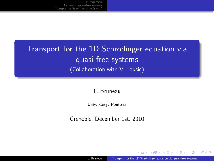 transport for the 1d schr odinger equation via quasi free