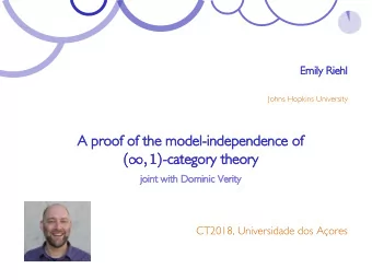 A proof of the model-independence of (, 1) -category theory  joint with Dominic Verity  CT2018,
