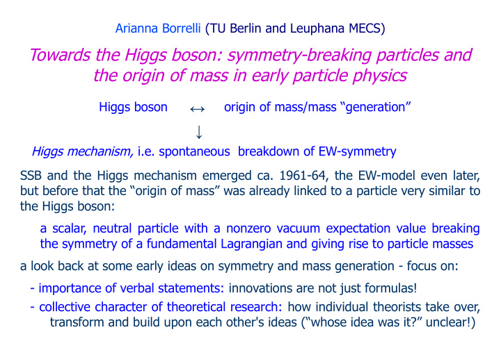 towards the higgs boson symmetry breaking particles and