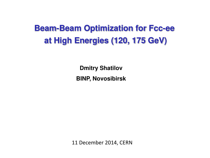 beam beam optimization for fcc ee at high energies 120