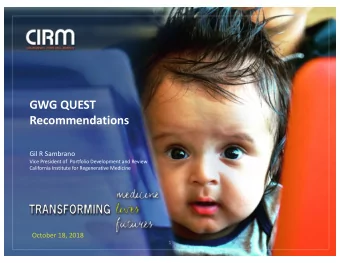 GWG QUEST  Recommendations  Gil R Sambrano  Vice President of  Portfolio Development and Review