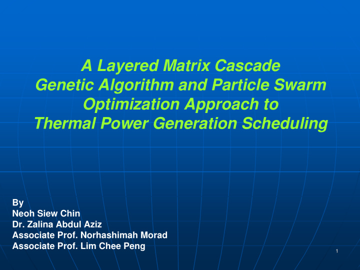 a layered matrix cascade genetic algorithm and particle