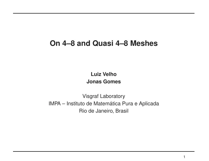 on 4 8 and quasi 4 8 meshes