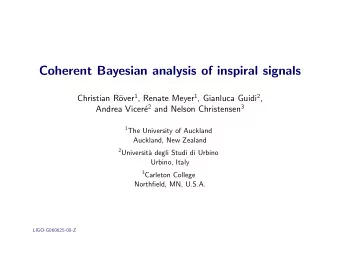 Coherent Bayesian analysis of inspiral signals over 1 , Renate Meyer 1 , Gianluca Guidi 2 ,