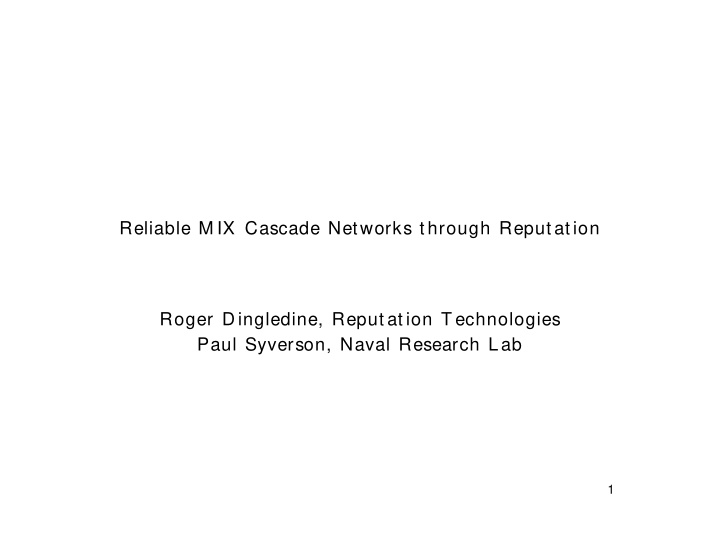 reliable m ix cascade networks t hrough reput at ion