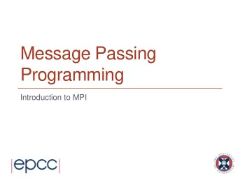 Programming  Introduction to MPI  What is MPI?  2  MPI Forum  First message-passing interface