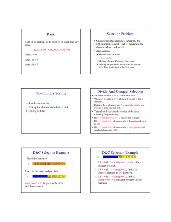 Selection Problem  Rank   Given n unsorted elements, determine the  Rank of an element is its