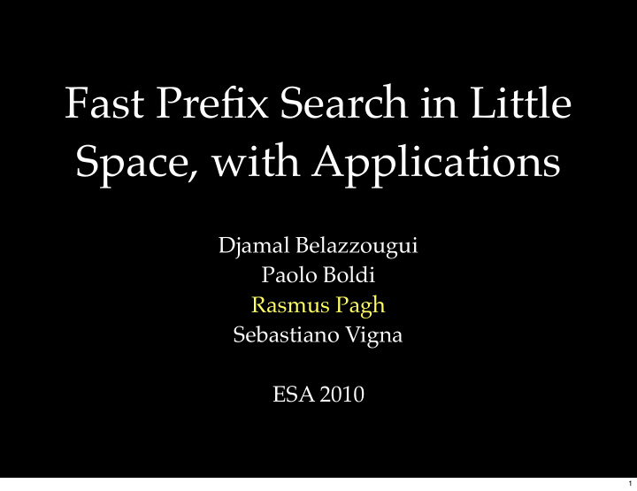 fast prefix search in little space with applications