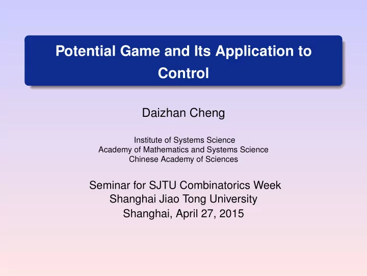 potential game and its application to control
