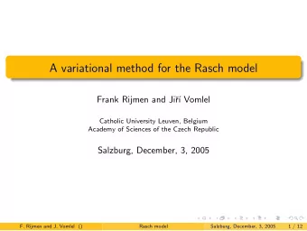 A variational method for the Rasch model  Frank Rijmen and Ji  r   Vomlel  Catholic