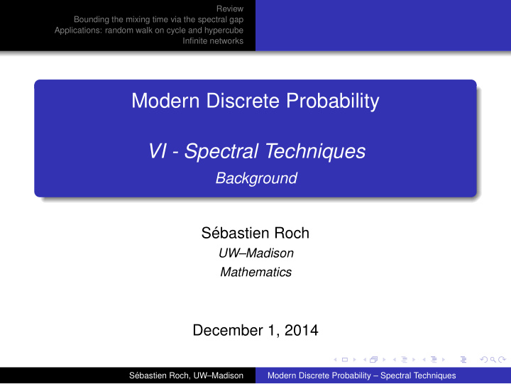 modern discrete probability vi spectral techniques