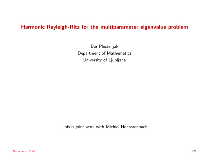 harmonic rayleigh ritz for the multiparameter eigenvalue
