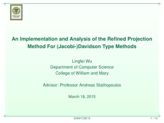 An Implementation and Analysis of the Refined Projection  Method For (Jacobi-)Davidson Type Methods