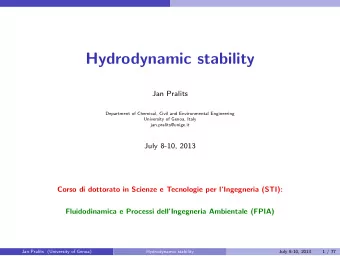 Hydrodynamic stability  Jan Pralits  Department of Chemical, Civil and Environmental Engineering