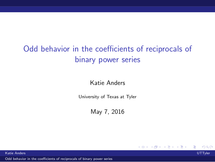 odd behavior in the coefficients of reciprocals of binary