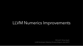 LLVM Numerics Improvements    Michael C. Berg, Apple  LLVM Developers Meeting, Brussels,
