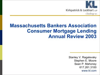Massachusetts Bankers Association  Consumer Mortgage Lending  Annual Review 2003  Stanley V.